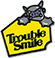 Trouble Smile